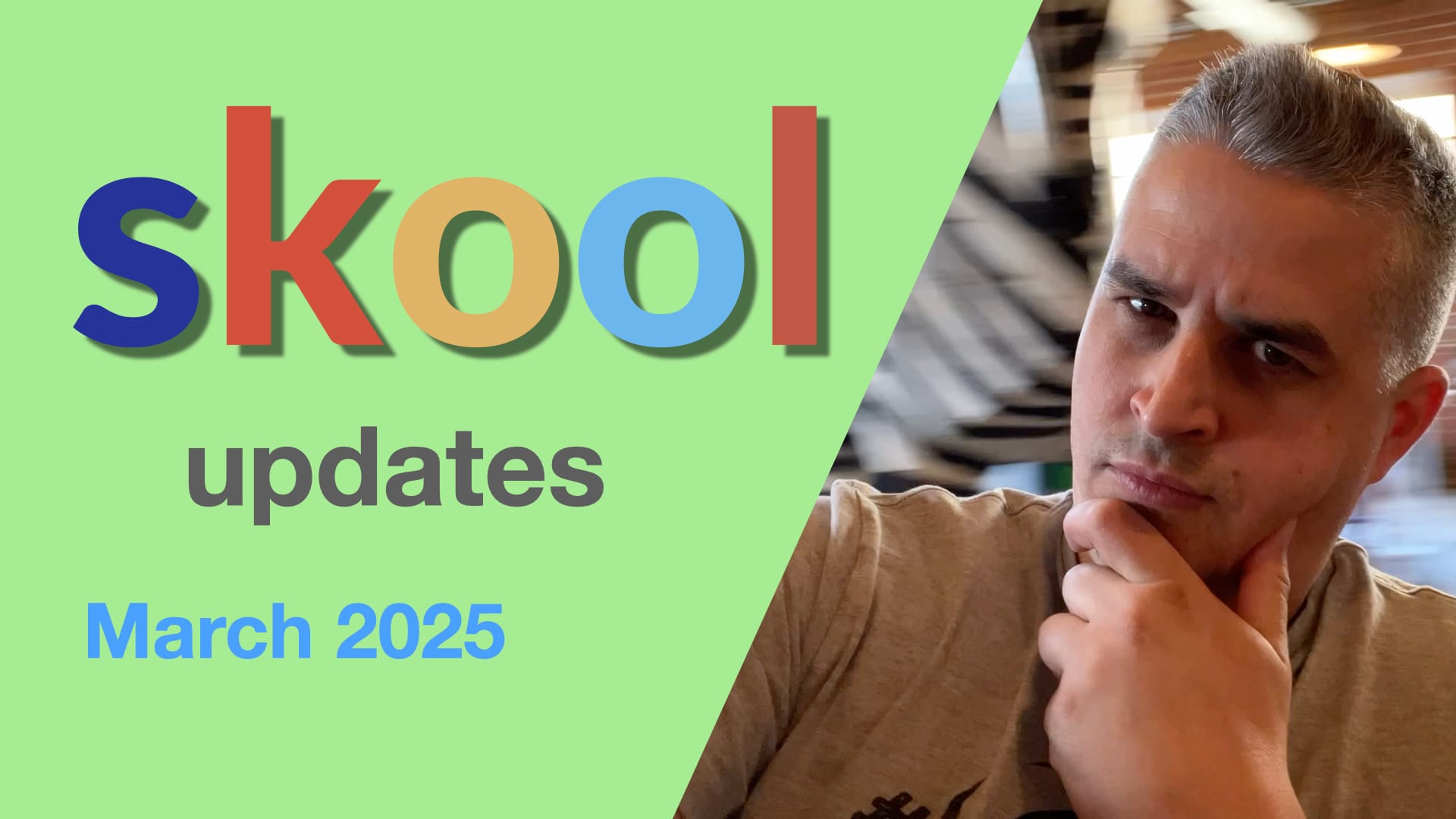 Skool Updates March 2025