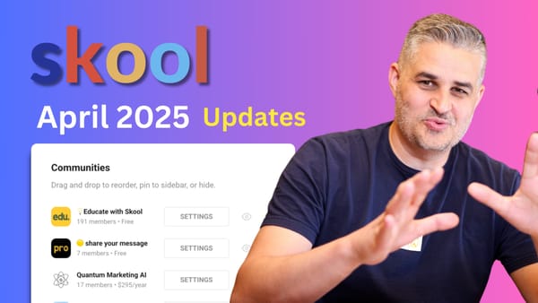 Skool Updates April 2025