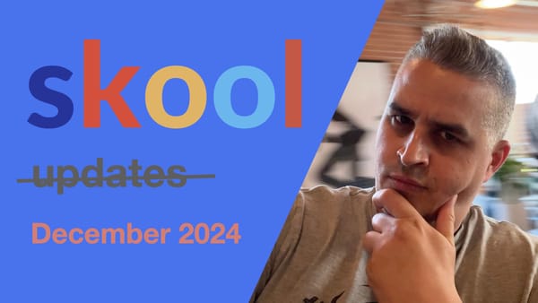 Skool Updates December 2024 - Everything You Need to Know!